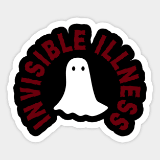 Invisible Illness Ghost - Chronic Illness - Mental Health - Chronically Ill Sticker